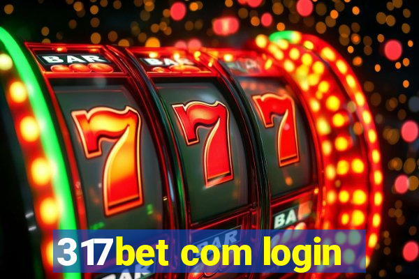 317bet com login